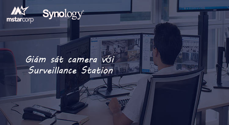 Surveillance-Station-Synology-Synologyvietnam.vn