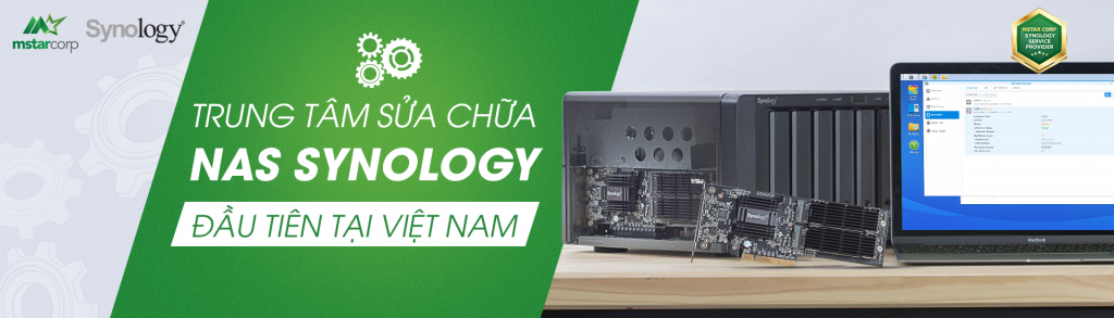 trung tâm sửa chữa NAS Synology đầu tiên tại Việt Nam