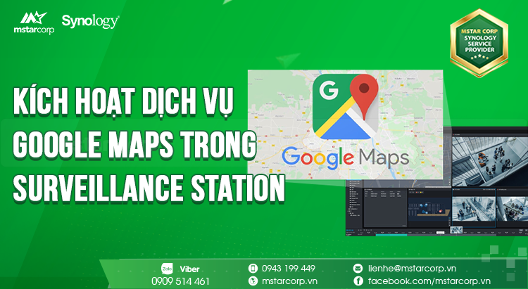 Làm cách nào để kích hoạt dịch vụ Google Maps trong Surveillance Station_
