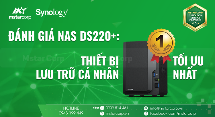 Đánh giá NAS DS220+: Thiết bị lưu trữ cá nhân tối ưu nhất
