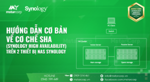 Hướng dẫn cơ bản về cơ chế SHA (Synology High Availability) trên 2 thiết bị NAS Synology