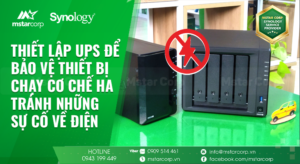 Hướng dẫn thiết lập UPS để bảo vệ thiết bị chạy cơ chế HA tránh những sự cố về điện