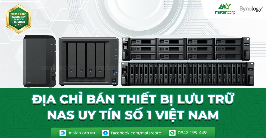 Địa chỉ bán thiết bị lưu trữ NAS uy tín số 1 Việt Nam