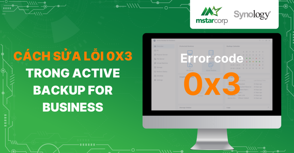 Cách sửa lỗi 0x3 trong Active Backup for Business