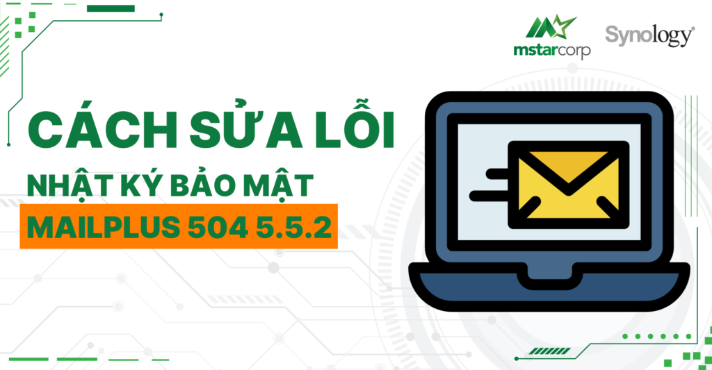 Cách sửa lỗi nhật ký bảo mật MailPlus 504 5.5.2