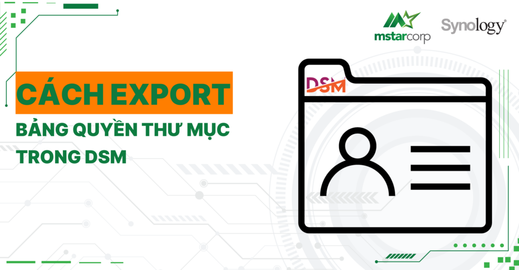 Cách export bảng quyền thư mục trong DSM